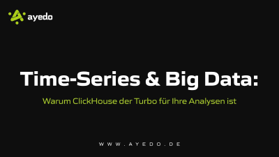 Time-Series & Big Data: Why ClickHouse is the Turbocharger for Your Analytics