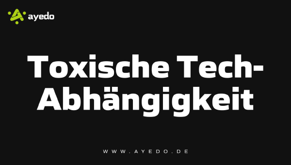 Toxische Tech-Abhängigkeit: