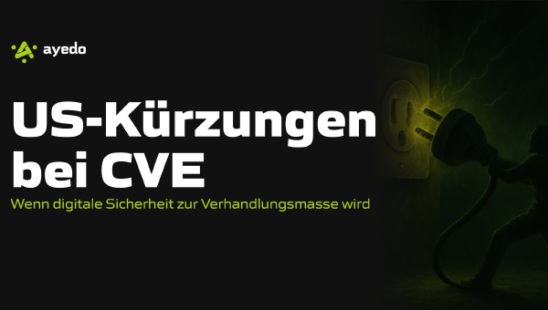 US-Kürzungen bei CVE: Wenn digitale Sicherheit zur Verhandlungsmasse wird