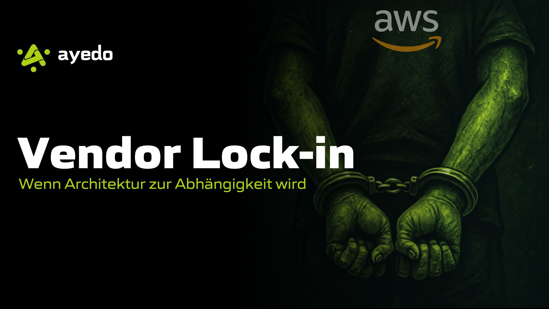 Vendor Lock-in – Wenn Architektur zur Abhängigkeit wird