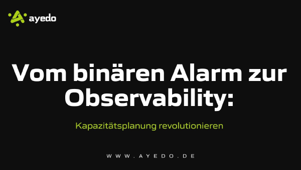 From Binary Alerts to Observability: Revolutionizing Capacity Planning