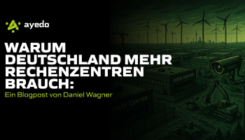 Warum Deutschland mehr Rechenzentren braucht