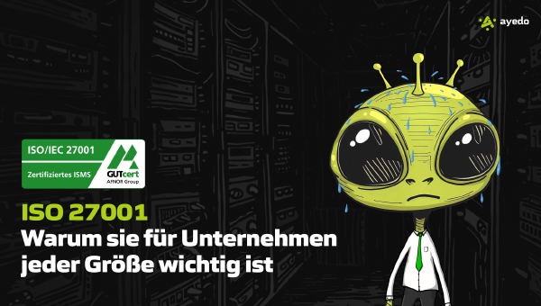 Warum ISO 27001 für Unternehmen jeder Größe wichtig ist