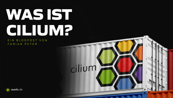 Was ist Cilium?