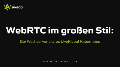 WebRTC im großen Stil: Der Wechsel von Jitsi zu LiveKit auf Kubernetes