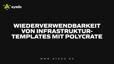 Wiederverwendbarkeit von Infrastruktur-Templates mit Polycrate