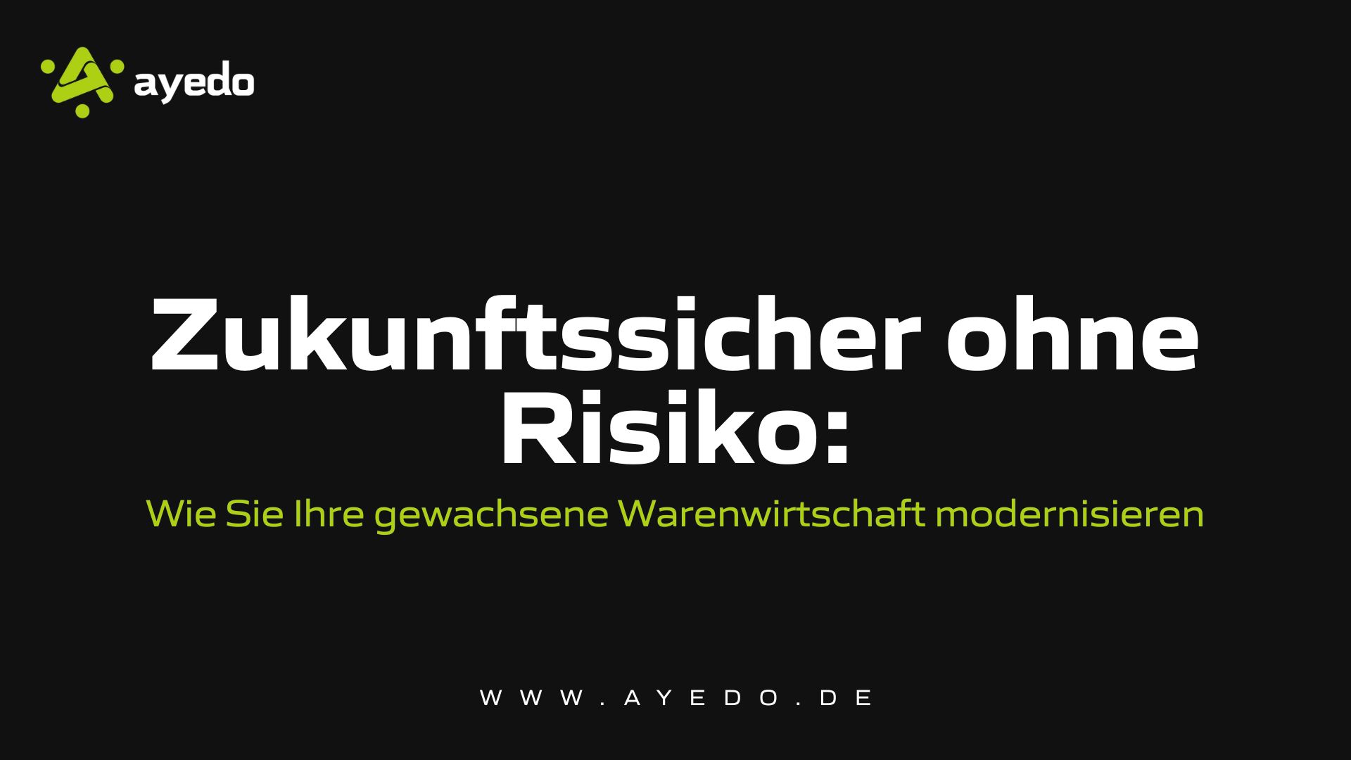 Zukunftssicher ohne Risiko: Wie Sie Ihre gewachsene Warenwirtschaft sanft modernisieren