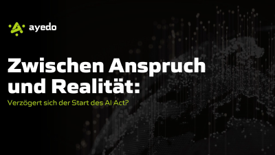 Zwischen Anspruch und Realität: Verzögert sich der Start des AI Act?