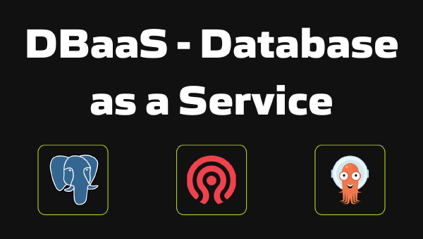 DBaaS - Database as a Service