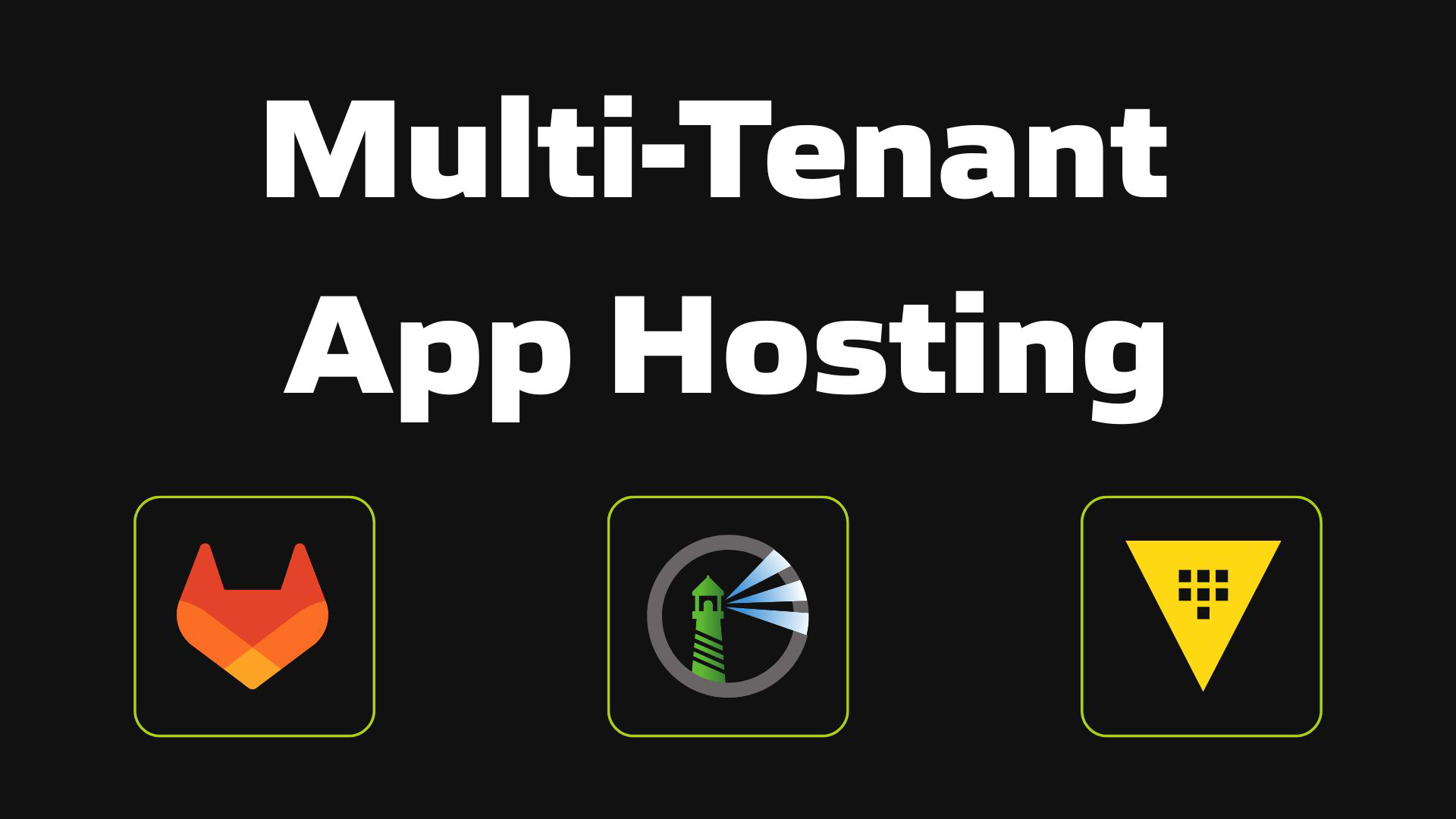 Multi-Tenant App Hosting