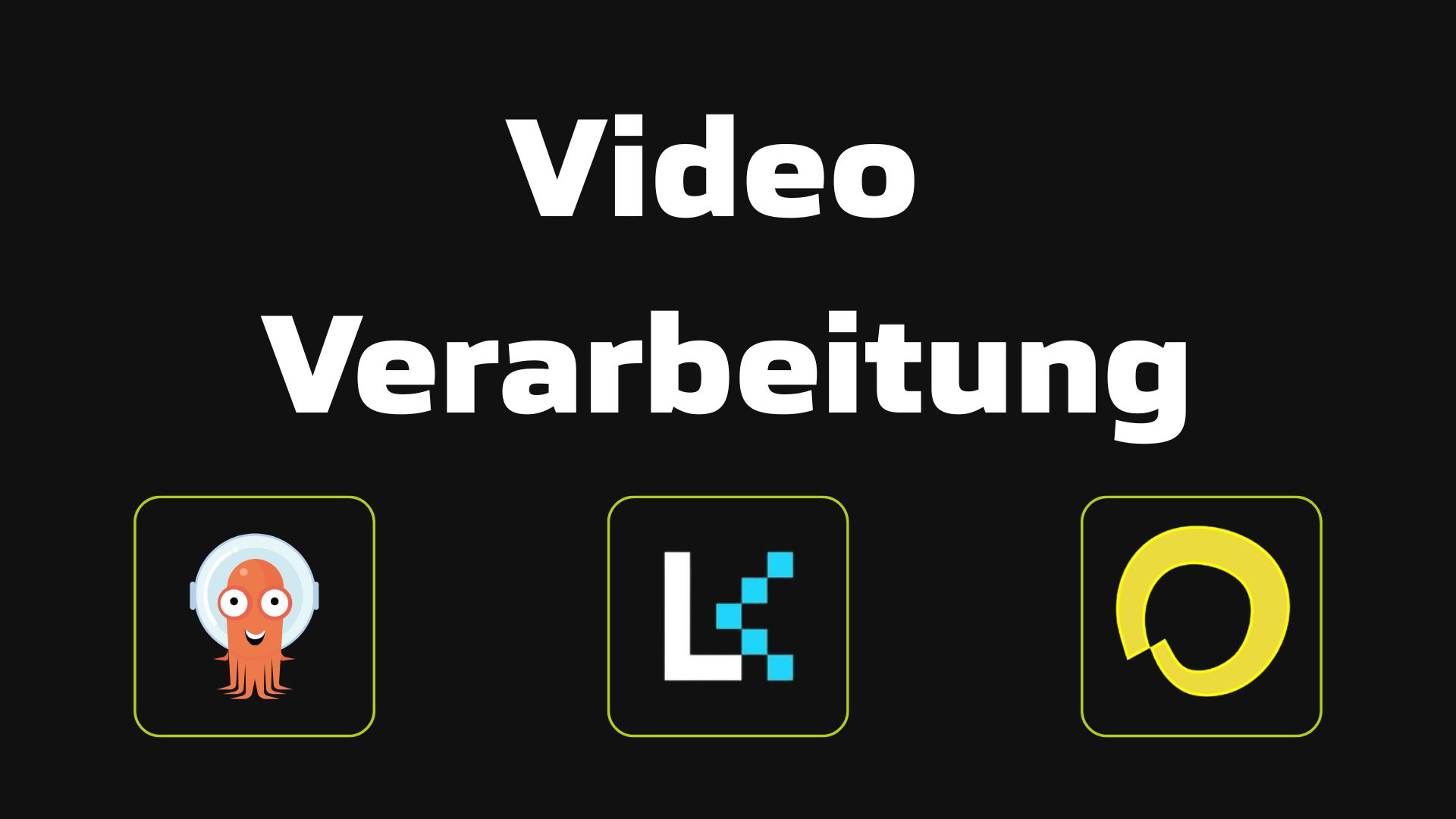 Video-Verarbeitung